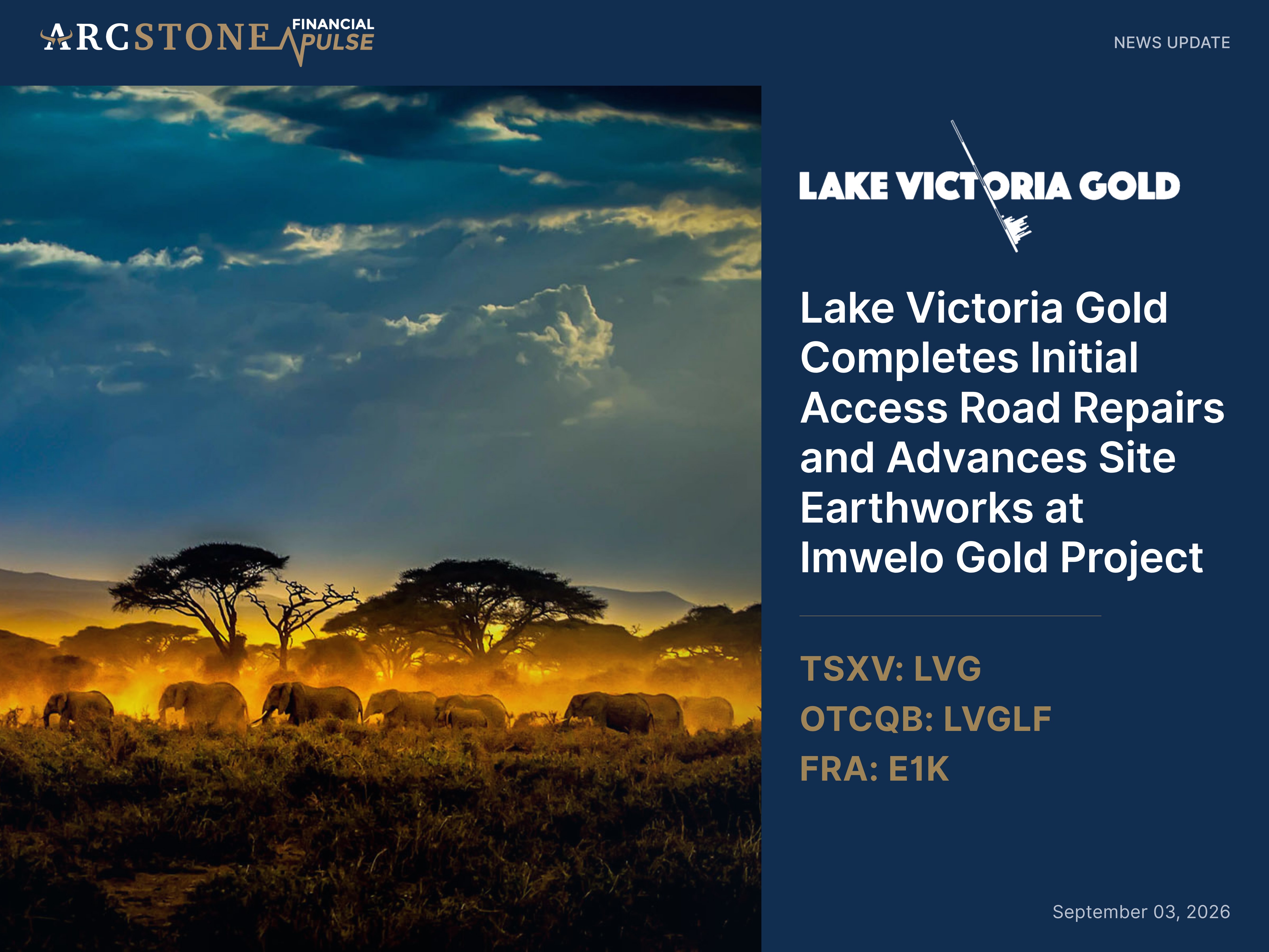 Lake Victoria Gold Completes Initial Access Road Repairs and Advances Site Earthworks at Imwelo Gold Project