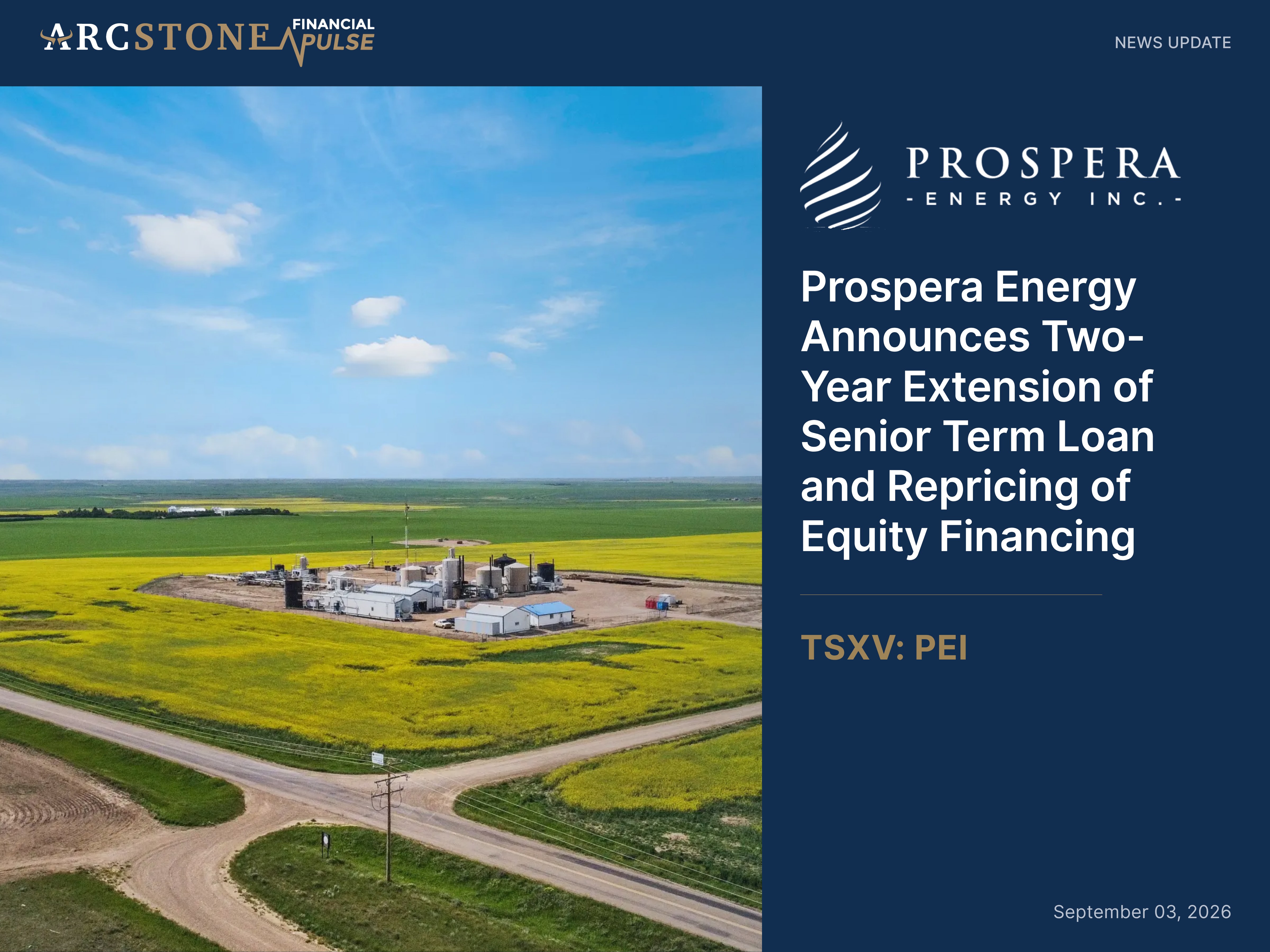 Prospera Energy Announces Two-Year Extension of Senior Term Loan and Repricing of Equity Financing