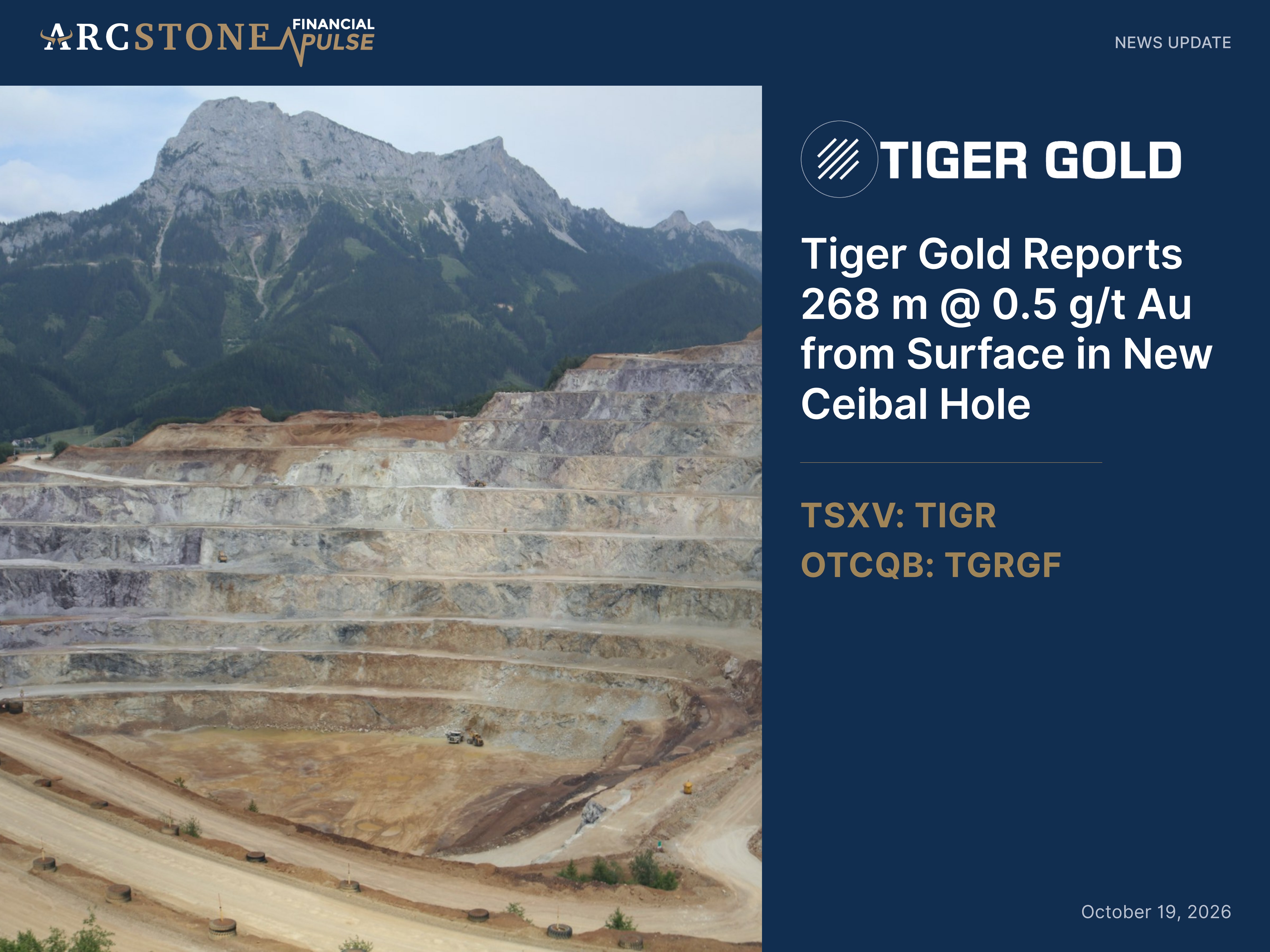 Tiger Gold Reports 268 m @ 0.5 g/t Au from Surface in New Ceibal Hole