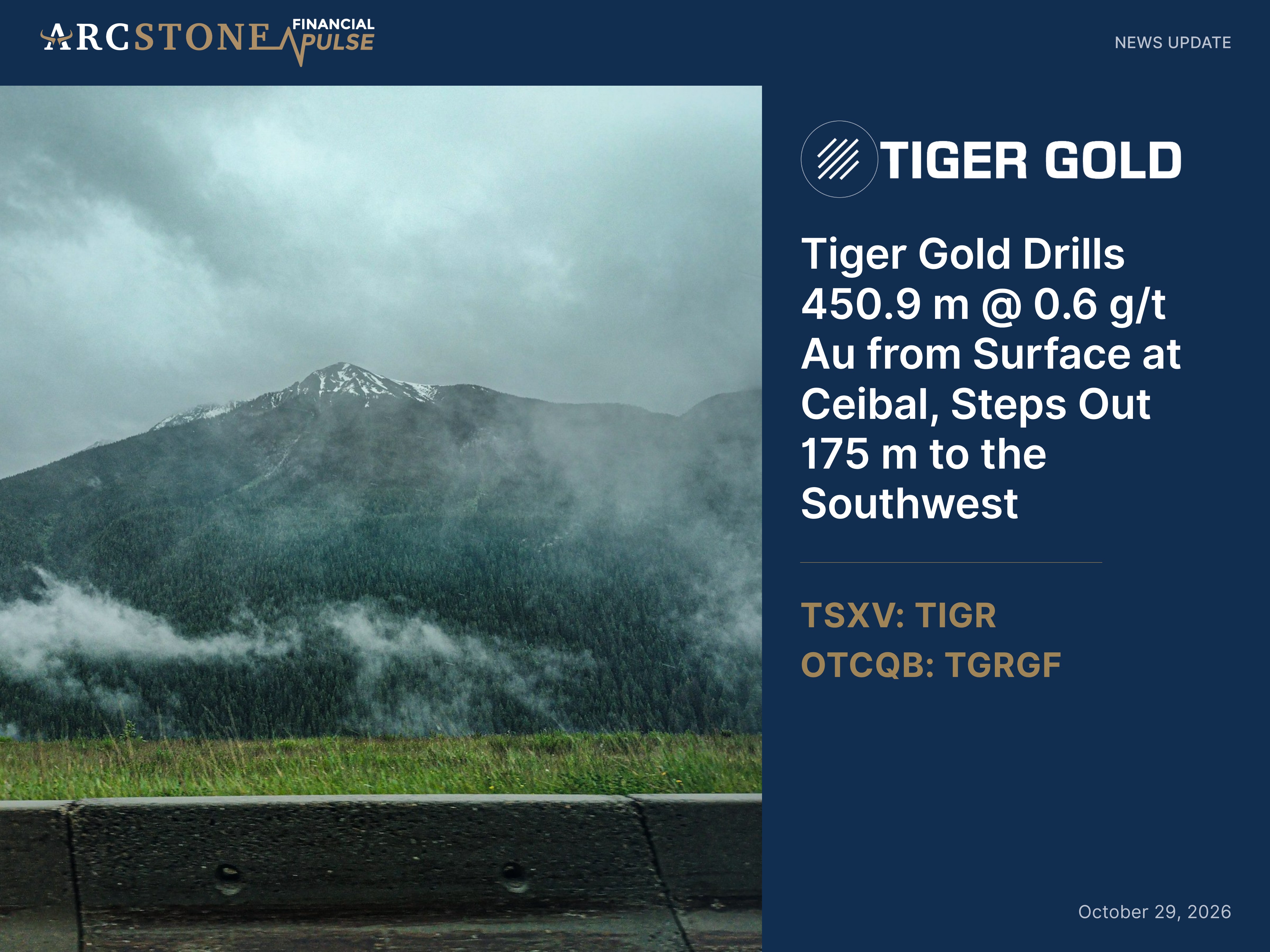 Tiger Gold Drills 450.9 m @ 0.6 g/t Au from Surface at Ceibal, Steps Out 175 m to the Southwest
